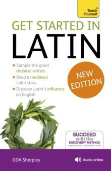 Get Started in Latin Absolute Beginner Course : (Book and audio support)