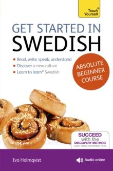 Get Started in Swedish Absolute Beginner Course : (Book and audio support)