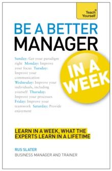 Be a Better Manager in a Week: Teach Yourself