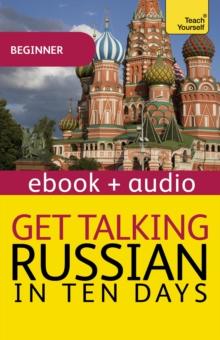 Get Talking Russian in Ten Days : Enhanced Edition