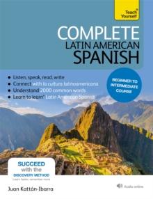 Complete Latin American Spanish Beginner to Intermediate Course : (Book and audio support)