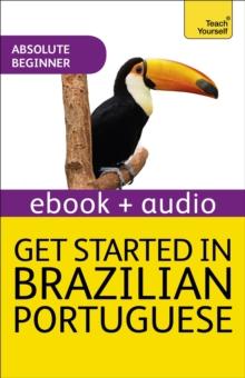 Get Started in Brazilian Portuguese  Absolute Beginner Course : Enhanced Edition