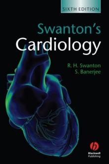 Swanton's Cardiology : A Concise Guide to Clinical Practice