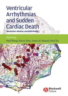 Ventricular Arrhythmias and Sudden Cardiac Death : Mechanism, Ablation, and Defibrillation