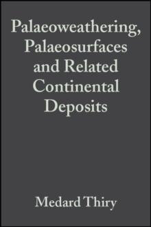 Palaeoweathering, Palaeosurfaces and Related Continental Deposits