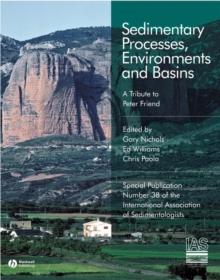 Sedimentary Processes, Environments and Basins : A Tribute to Peter Friend