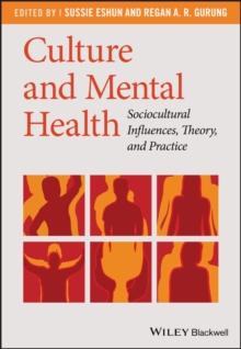 Culture and Mental Health : Sociocultural Influences, Theory, and Practice