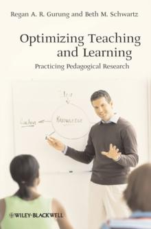 Optimizing Teaching and Learning : Practicing Pedagogical Research