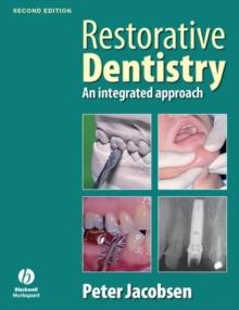 Restorative Dentistry : An Integrated Approach