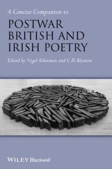 A Concise Companion to Postwar British and Irish Poetry