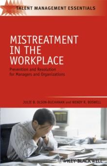 Mistreatment in the Workplace : Prevention and Resolution for Managers and Organizations