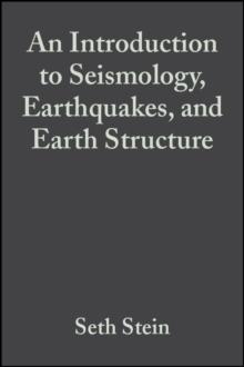 An Introduction to Seismology, Earthquakes, and Earth Structure