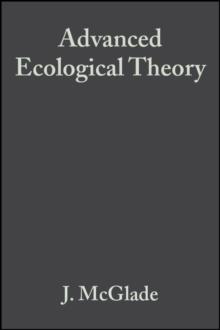 Advanced Ecological Theory : Principles and Applications