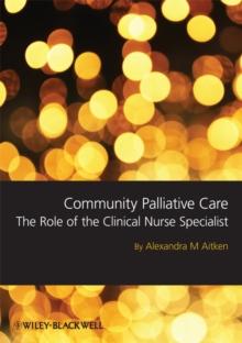 Community Palliative Care : The Role of the Clinical Nurse Specialist