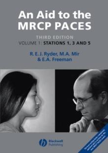 An Aid to the MRCP PACES, Volume 1 : Stations 1, 3 and 5