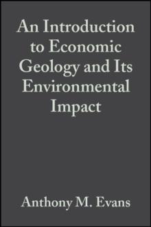 An Introduction to Economic Geology and Its Environmental Impact