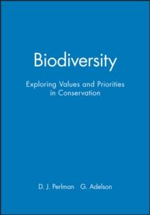 Biodiversity : Exploring Values and Priorities in Conservation