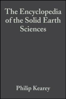 The Encyclopedia of the Solid Earth Sciences