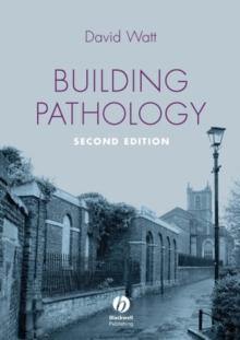 Building Pathology : Principles and Practice