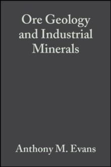 Ore Geology and Industrial Minerals : An Introduction