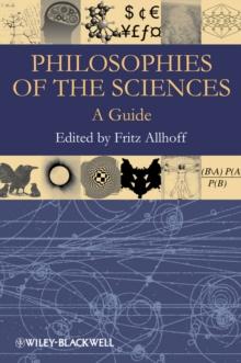 Philosophies of the Sciences : A Guide