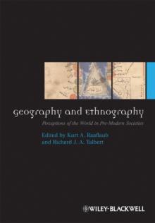 Geography and Ethnography : Perceptions of the World in Pre-Modern Societies