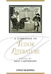 A Companion to Tudor Literature