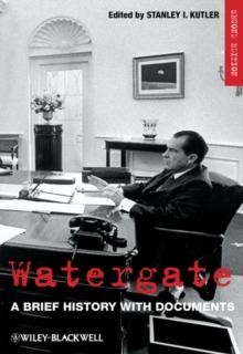 Watergate : A Brief History with Documents