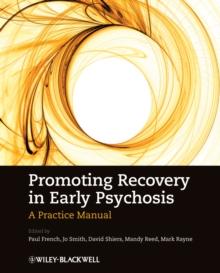 Promoting Recovery in Early Psychosis : A Practice Manual