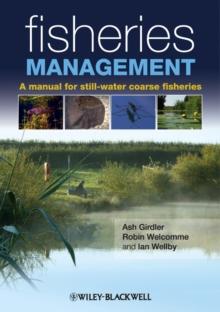 Fisheries Management : A Manual for Still-Water Coarse Fisheries