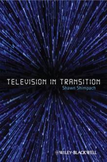 Television in Transition : The Life and Afterlife of the Narrative Action Hero