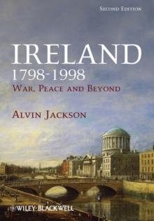 Ireland 1798-1998 : War, Peace and Beyond