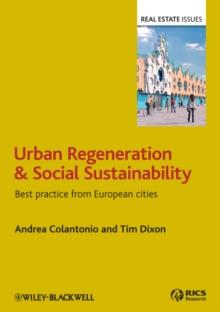 Urban Regeneration and Social Sustainability : Best Practice from European Cities