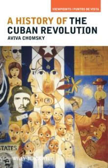 A History of the Cuban Revolution