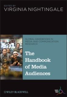 The Handbook of Media Audiences