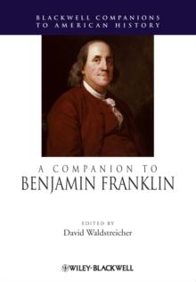 A Companion to Benjamin Franklin