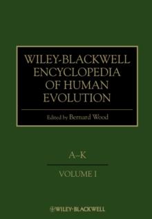 Wiley-Blackwell Encyclopedia of Human Evolution