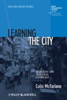 Learning the City : Knowledge and Translocal Assemblage