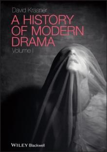 A History of Modern Drama, Volume I