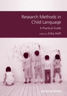 Research Methods in Child Language : A Practical Guide