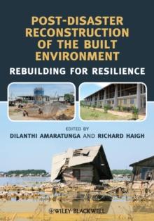 Post-Disaster Reconstruction of the Built Environment : Rebuilding for Resilience