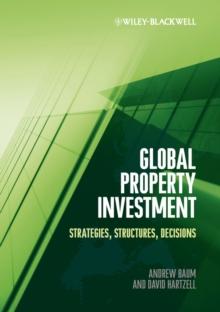 Global Property Investment : Strategies, Structures, Decisions