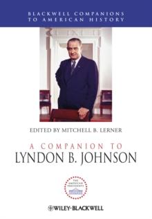 A Companion to Lyndon B. Johnson