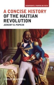 A Concise History of the Haitian Revolution