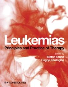 Leukemias : Principles and Practice of Therapy