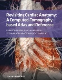 Revisiting Cardiac Anatomy : A Computed-Tomography-Based Atlas and Reference