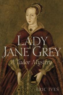 Lady Jane Grey : A Tudor Mystery