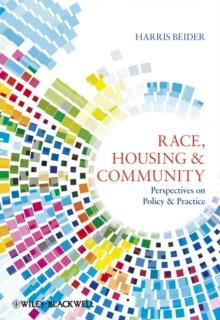 Race, Housing and Community : Perspectives on Policy and Practice