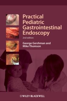 Practical Pediatric Gastrointestinal Endoscopy