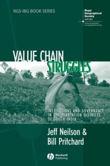 Value Chain Struggles : Institutions and Governance in the Plantation Districts of South India